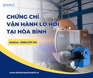 Chứng chỉ vận hành lò hơi tại Hòa Bình