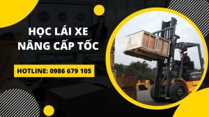 học lái xe nâng cấp tốc