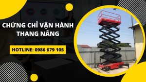 chứng chỉ vận hành thang nâng hàng