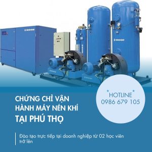 chứng chỉ vận hành máy nén khí tại phú thọ