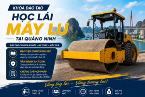 học lái máy lu tại quảng ninh